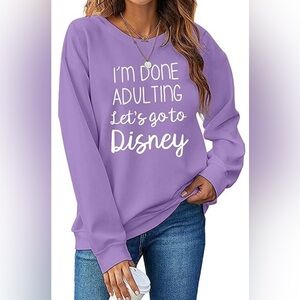 Disney theme Crewneck|”I’m done adulting let’s go to Disney”, Size XL•••Lilac
